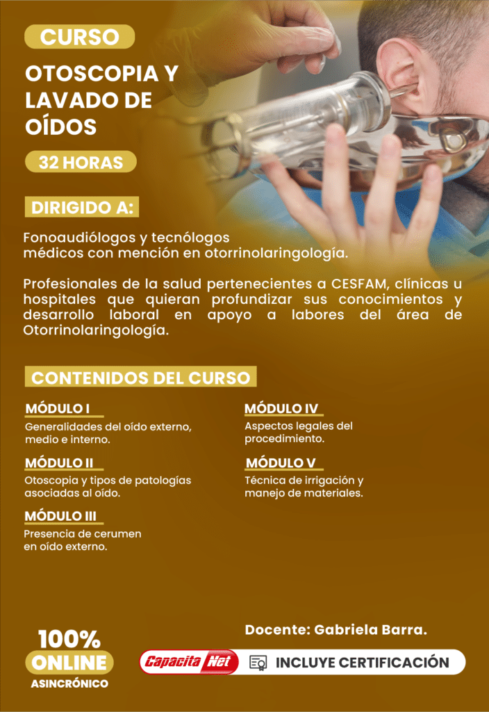 CURSO DE OTOSCOPIA Y LAVADO DE OÍDOS 32 Hrs